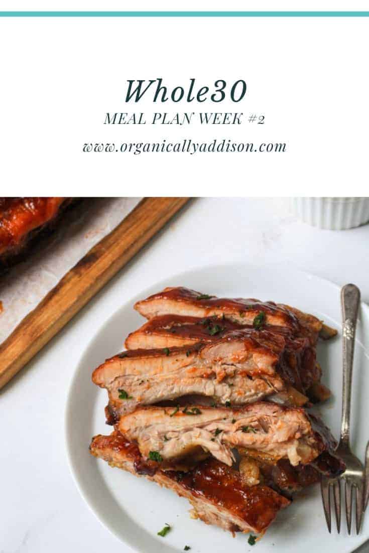 Whole30 Meal Plan Week 1 - Organically Addison