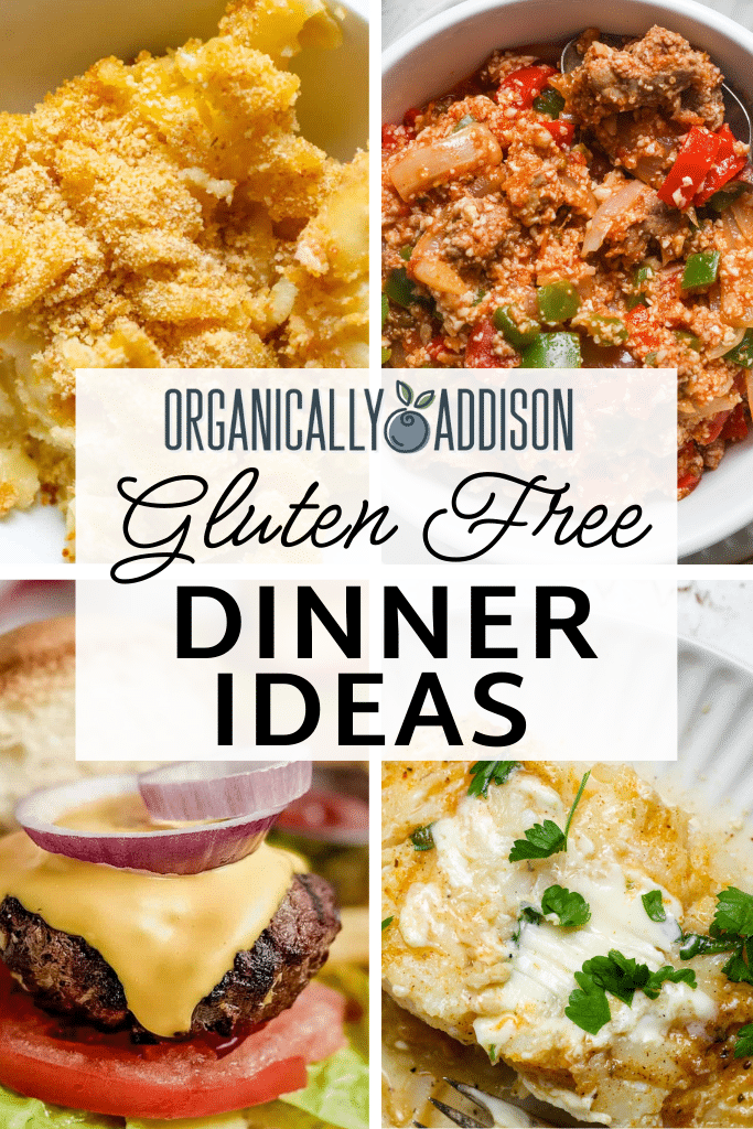 Gluten free dinner ideas.